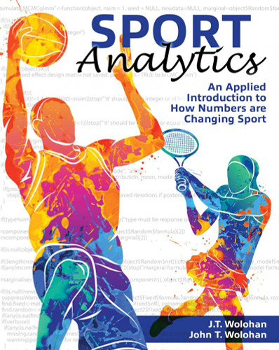 Sport Analytics: An Applied Introduction to How Numbers are Changing