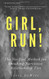 Girl Run!