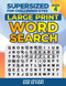 Supersized for Challenged Eyes Book 4: Super Large Print Word Search