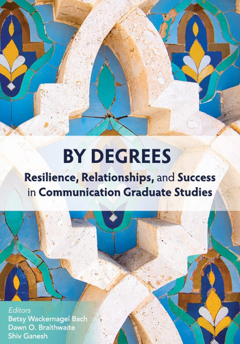 By Degrees: Resilience Relationships and Success in Communication