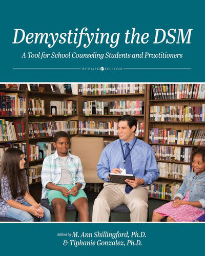 Demystifying the DSM: A Tool for School Counseling Students and