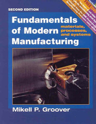 Fundamentals Of Modern Manufacturing by Mikell Groover