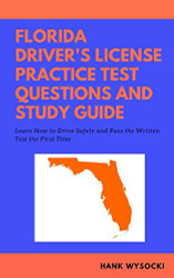 Florida Driver's License Practice Test Questions and Study Guide: