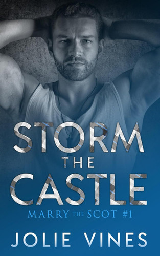 Storm the Castle (Marry the Scot #1)