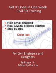 Get It Done in One Week - Civil 3D Training: For Civil Engineers and