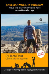Caveman Mobility Program: Move like a caveman would have no matter