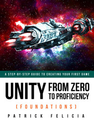 Unity From Zero to Proficiency