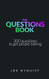 The Questions Book: 300 questions to get people talking