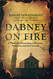Dabney On Fire