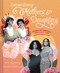Extraordinary Mothers and Daughters: Stories of Ambition Resilience
