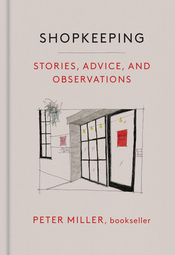 Shopkeeping: Stories Advice and Observations