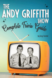 The Andy Griffith Show Complete Trivia Guide: Trivia Quotes & Little