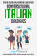 Conversational Italian Dialogues: Over 100 Italian Conversations and