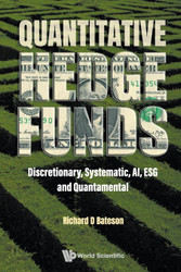 Quantitative Hedge Funds: Discretionary Systematic Ai Esg And