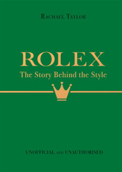Rolex (The Story Behind the Style)