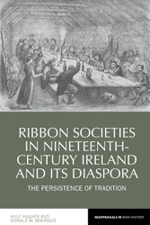 Ribbon Societies in Nineteenth-Century Ireland and Its Diaspora: The