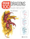 Draw 100: Dragons: From basic shapes to amazing drawings in