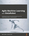 Agile Machine Learning with DataRobot