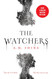 The Watchers: a spine-chilling Gothic horror novel soon to be