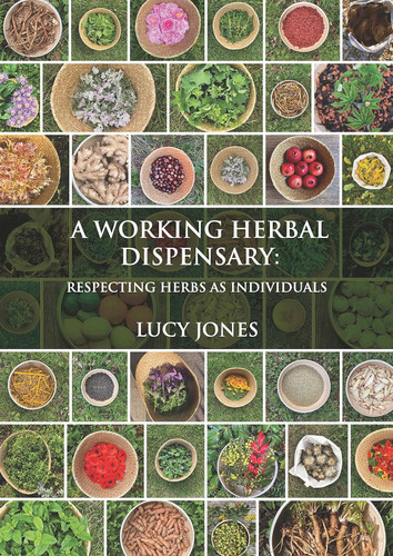 A Working Herbal Dispensary: Respecting Herbs As Individuals