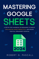 Mastering Google Sheets