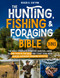 The Hunting Fishing and Foraging Bible