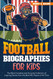 Football Biographies for Kids