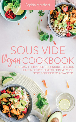 Sous Vide Vegan Cookbook