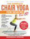 The Complete Chair Yoga for Seniors over 60