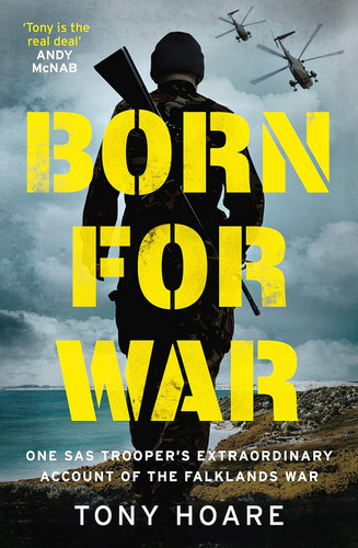 Born For War: One SAS Trooper's Extraordinary Account of the