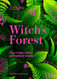 Kew: The Witch's Forest: Trees in magic folklore and traditional remedies