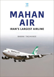 Mahan Air: Iran's Largest Airline (Airlines Series)