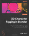 3D Character Rigging in Blender