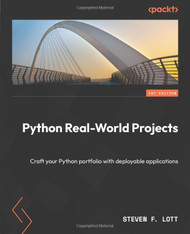 Python Real-World Projects: Craft your Python portfolio with