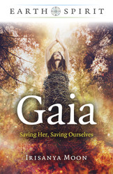 Gaia: Saving Her Saving Ourselves (Earth Spirit)