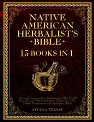 Native American Herbalist's Bible