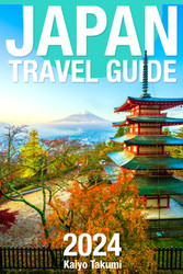 Japan Travel Guide 2024