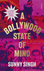 A Bollywood State of Mind