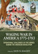 Waging War in America 1775-1783