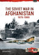 The Soviet War in Afghanistan 1979-1989: An infamous military