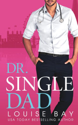Dr. Single Dad (The Doctors Series)