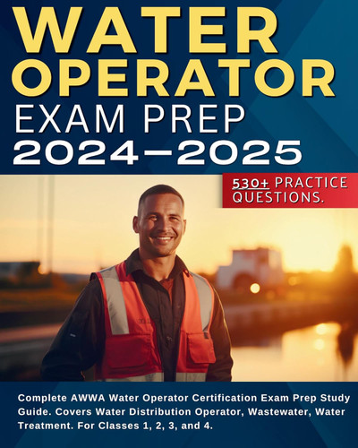 Water Operator Exam Prep 2024-2025