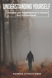 Understanding Yourself: Character and Enlightenment in Conrad and