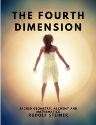 The Fourth dimension - Sacred Geometry Alchemy and Mathematics
