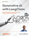 Generative AI with LangChain: Build large language model