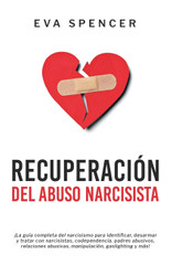 Recuperacion Del Abuso Narcisista (Spanish Edition)