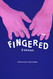 Fingered: A Memoir