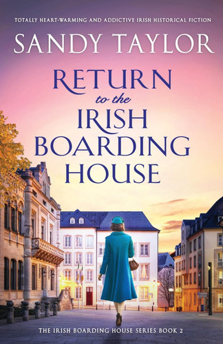 Return to the Irish Boarding House: Totally heart-warming and