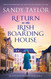 Return to the Irish Boarding House: Totally heart-warming and