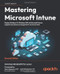 Mastering Microsoft Intune